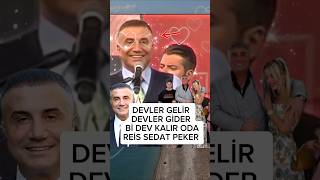 Devler Geli̇r Devler Gi̇der Bi̇ Dev Kalir Oda Sedat Peker.