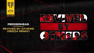 Peckerhead - Revived By Others (Reeza Remix) (CR052)