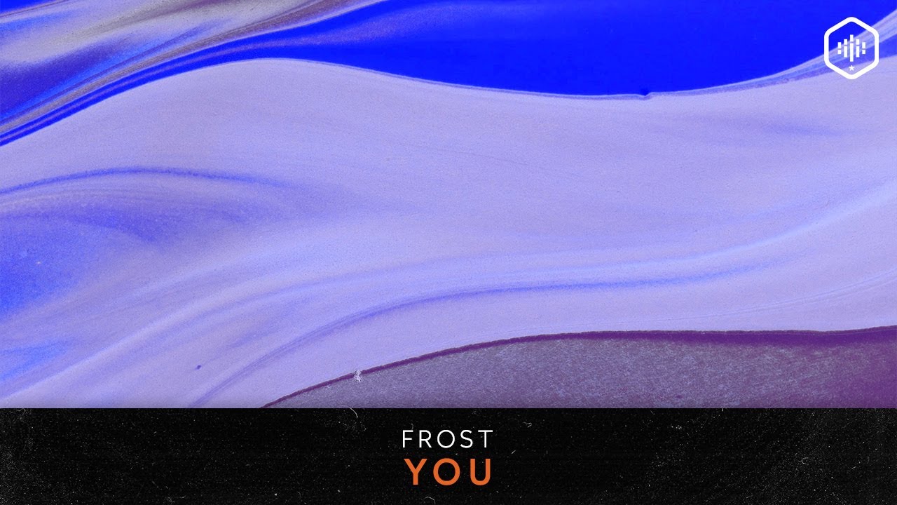Frost - You (TIME LAB 003) - YouTube