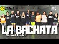 LA BACHATA by Manuel Turizo - ZUMBA FITNESS COREOGRAFÍA Maty Cingolani