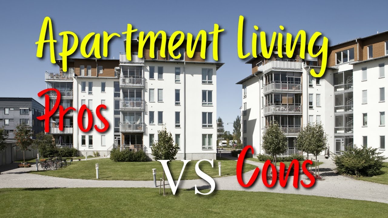 Pros and Cons of Living in an Apartment - YouTube