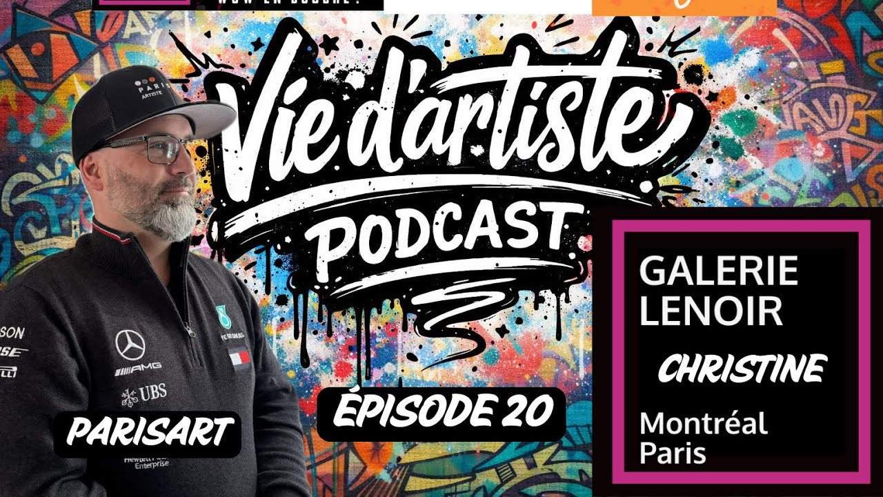 ÉPISODE 20 — GALERIE LENOIR MONTRÉAL-PARIS | UN MOMENT HISTORIQUE