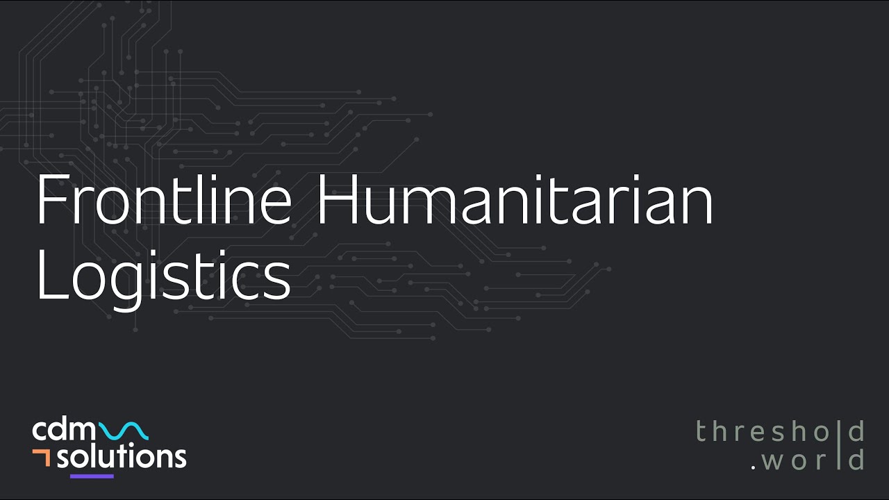 CDM Solutions - Frontline Humanitarian Logistics