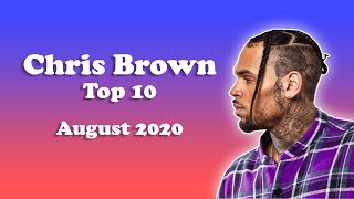 The Quick List | Chris Brown - Top 10, August 2020