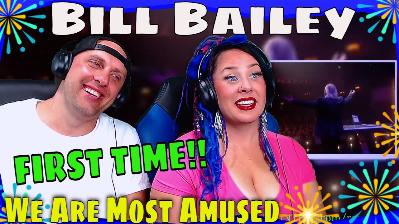 First Time Hearing Bill Bailey - We Are Most Amused | THE WOLF HUNTERZ REACTIONS