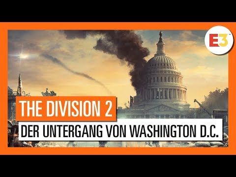 : E3 2018 - DER UNTERGANG VON WASHINGTON D.C.