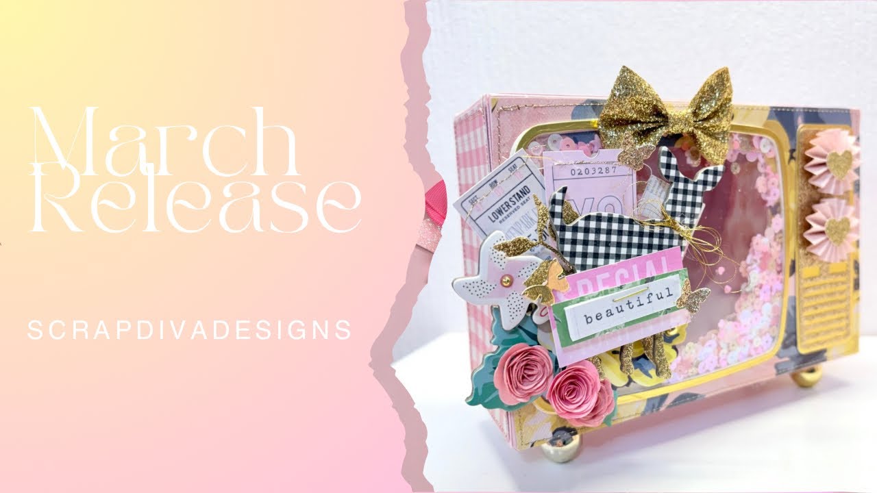 March Release Projects for @ScrapDiva29 #scrap