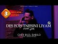 Cheb bilal babilo  des fois tnesini liyam  clip officiel 2023      