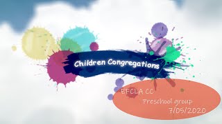 EFCLA 2020 0705 Children Sunday Worship Preschool group OP