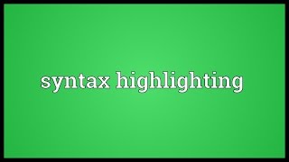 Syntax highlighting Meaning