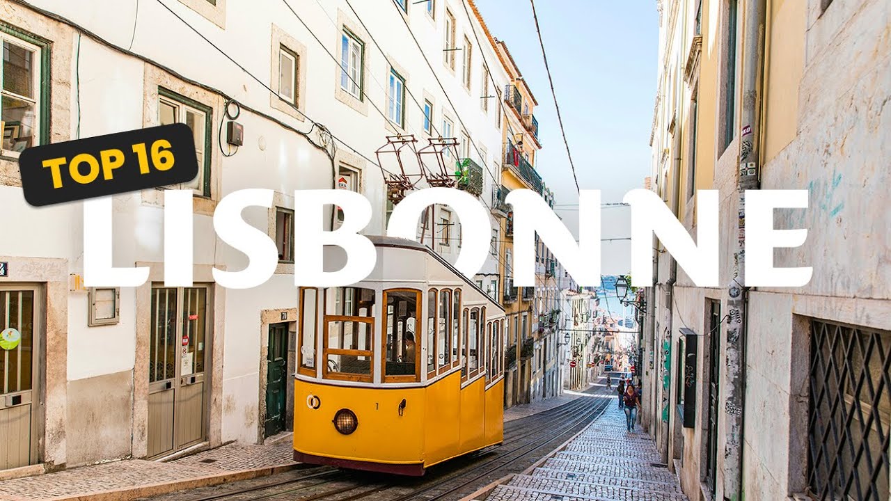 TOP 16 des lieux à ne pas manquer à Lisbonne