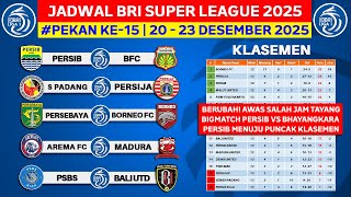 BERUBAH! Jadwal Liga 1 2025 Pekan ke 15 - Persib vs Bhayangkara FC - Semen Padang vs Persija - Live