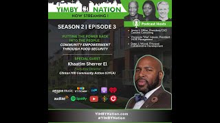 Putting the Power Back Into The People: Community Empowerment Through Food Security : #YIMBYNation