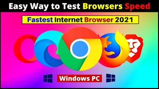 Fastest Web Browser Speed Test To Find Out The Best Browser for Windows 10 screenshot 3