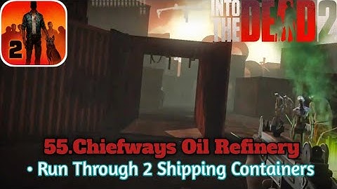 Run through 2 shipping containers in Chiefways oil refinery | Into the dead 2 NETFLIX