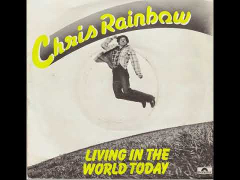 Chris Rainbow - Living In The World Today (Single Mix)