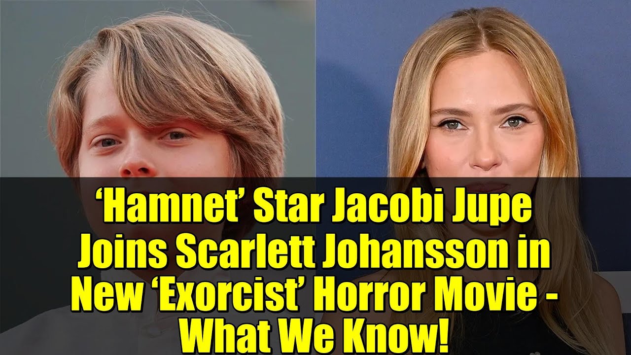 Звезда сериала «Хамнет» Якоби Джуп присоединяется к Скарлетт Йоханссон в новом фильме ужасов «Экз...