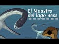 El monstruo del Lago Ness... Nessie (Mitos que no son mitos) #1