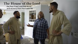 The House of the Lord - The Poor Friars and recovery from Hurricane Ida.
