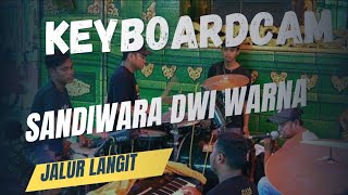 JALUR LANGIT || Nesa Nata Jaya || COVER KEYBOARDCAM STRING SANDIWARA DWI WARNA