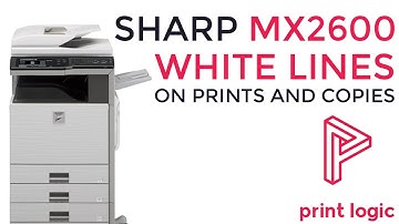 Sharp MX3100 White Lines on Prints and Copies