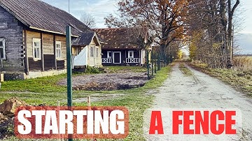 Starting Our Fence Project – Bringing an Old Homestead Back to Life (Part 1)