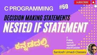 "How to Use Nested If-Else in C (Kannada) | Essential Coding Skills for Beginners" | Class 60
