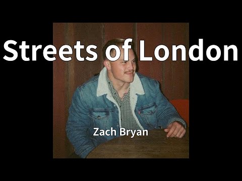 Zach Bryan - Streets of London