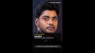 Sandy — Unknown Facts &amp; Life Story 🔥 | Tamil Actor #1