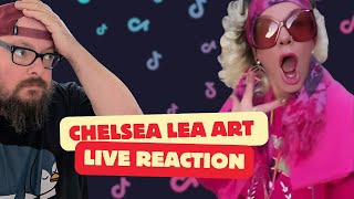 Chelsea Lea Art - LIVE Reaction