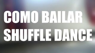 Como bailar Shuffle // Pasos Básicos
