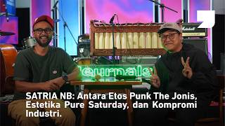 Satria Nb Antara Etos Punk The Jonis, Estetika Pure Saturday, Dan Kompromi Industri.