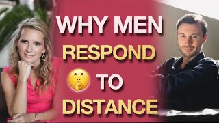 5 REAL Reasons Why Men Respond To Distance In Love
