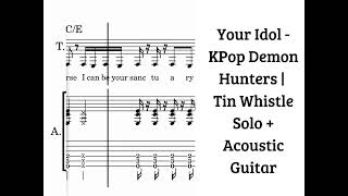 Your Idol - KPop Demon Hunters | Tin Whistle solo