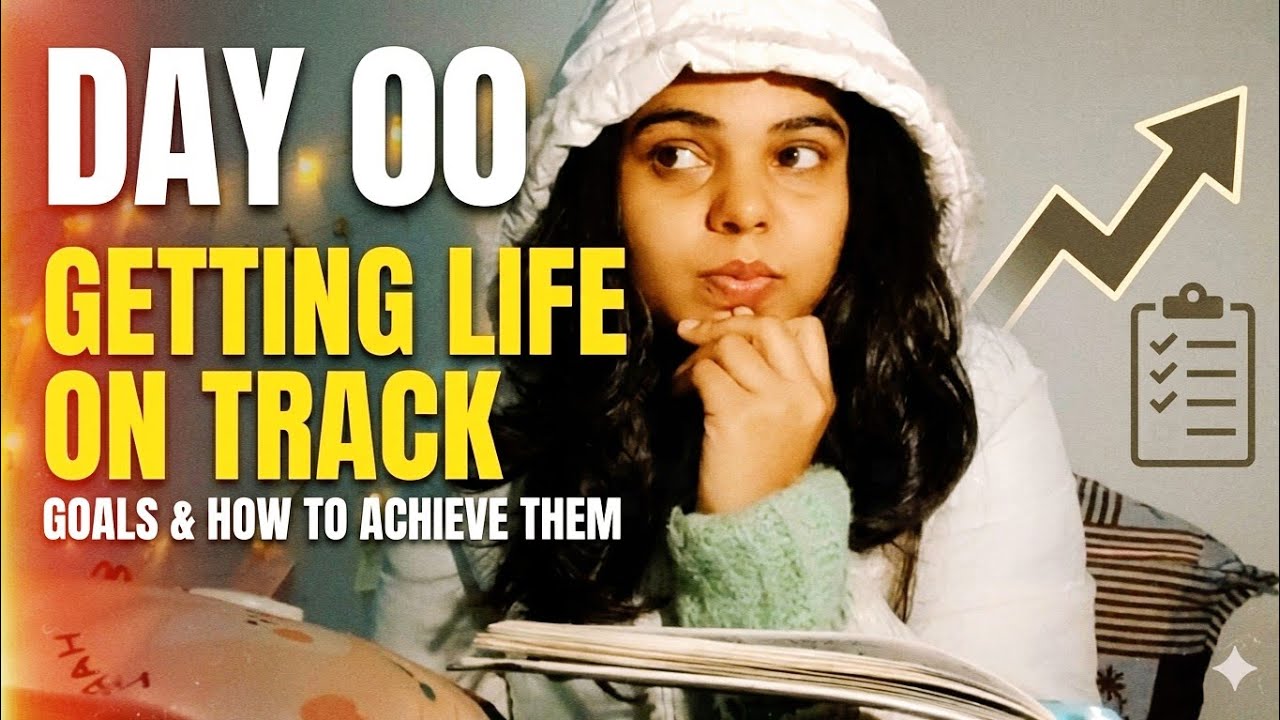 Day 00 of Getting Life On Track💪❤️✨ | KJ | 