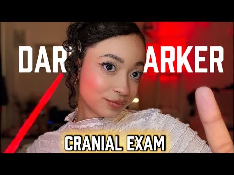ASMR- CRANIAL EXAM BUT GET DRAKER AND DARKER CLICKY TINGLY ✨ 🧠 