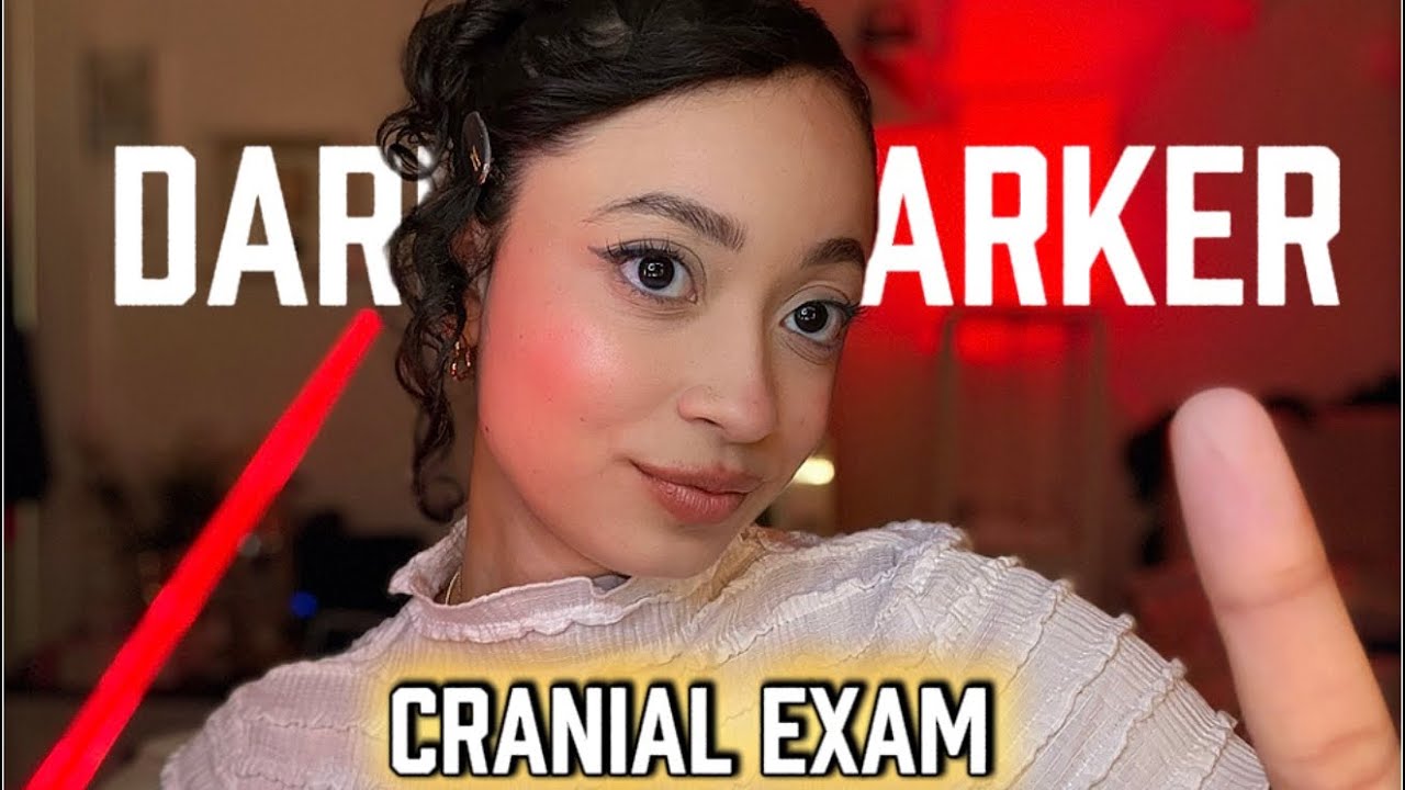 ASMR- CRANIAL EXAM BUT GET DRAKER AND DARKER CLICKY TINGLY ✨ 🧠 