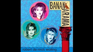 Bananarama: Robert De Niro's Waiting - 12" Extended Mix