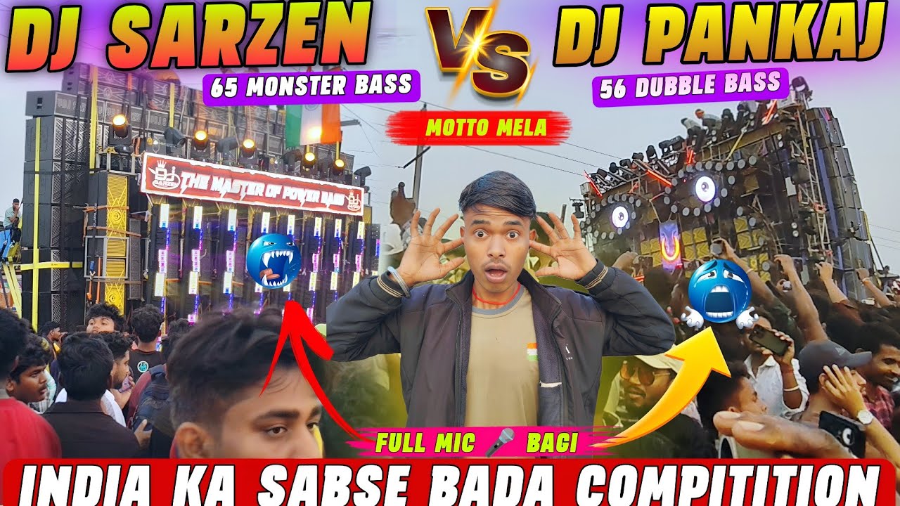 Dj Sarzen Vs Dj Pankaj दोनों में हुआ India का सबसे बड़ा महामुकाबला Motto Mela Big Compitition 2026 