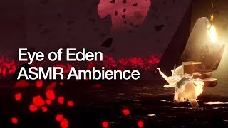 eye Of Eden Asmr Ambience  Sky Children Of The Light