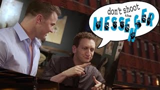 DON'T SHOOT THE MESSENGER - Pilot Episode