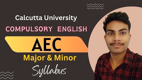 Calcutta University Sem 1 Major & Minor Compulsory English AEC Paper Syllabus, Suggestions, Strategy