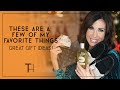 These Are A Few Of My Favorite Things | My Favorites Items That Make Great Gifts | Christmas 2019