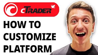 How To Customize Ctrader Platform [2026 Guide] Profile