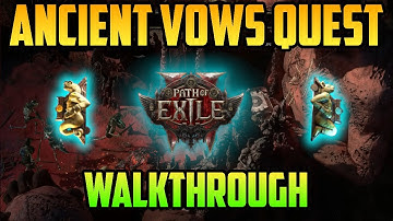 Ancient Vows Quest Walkthrough | Path of Exile 2