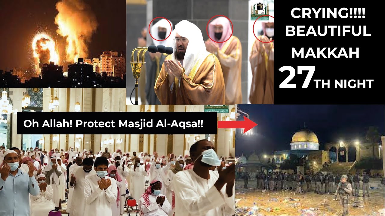 CRYING!! | 27th Night Makkah 2021 | Dua With English Translation | Sheikh Sudais
