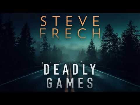Deadly Games By Steve Frech | Audiobook Mystery, Thriller & Suspense Full