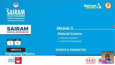 Lecture Video_18PHY12_Module 5_Dielectric Materials and its types_Sireesha A J