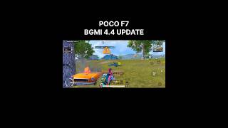 POCO F7 BGMI 4.4 UPDATE