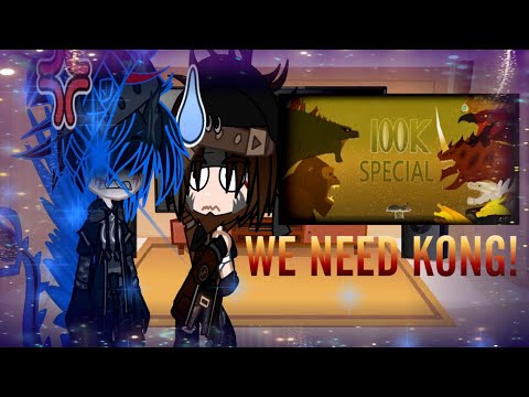 Godzilla react to “We need Kong”||Kaiju Gacha Club|| by #slick